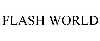 FLASH WORLD