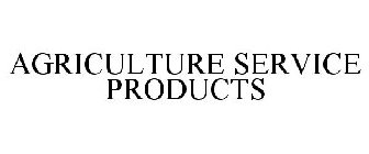AGRICULTURE SERVICE PRODUCTS