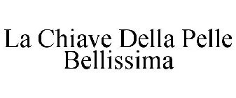 LA CHIAVE DELLA PELLE BELLISSIMA