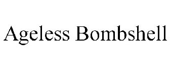 AGELESS BOMBSHELL