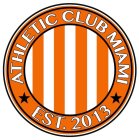 ATHLETIC CLUB MIAMI EST. 2013