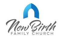 NEW BIRTH FAMILY CHURCH