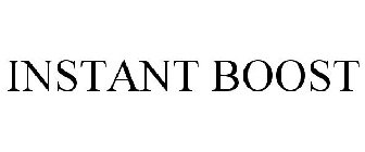 INSTANT BOOST