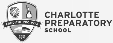 CHARLOTTE PREPARATORY SCHOOL ERUDITIO PRO VITA SINCE 1971