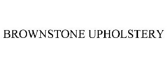 BROWNSTONE UPHOLSTERY