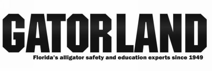 GATORLAND FLORIDA'S ALLIGATOR SAFETY AND EDUCATION EXPERTS SINCE 1949
