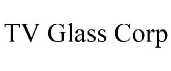 TV GLASS