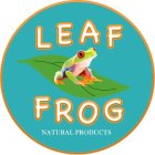 LEAF FROG NATURAL PRODUCTS