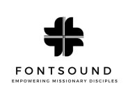 FONTSOUND EMPOWERING MISSIONARY DISCIPLES