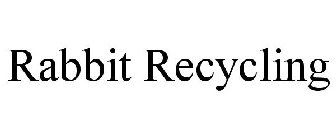 RABBIT RECYCLING