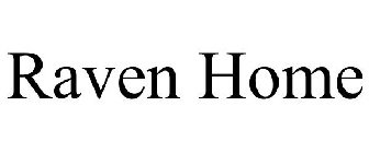 RAVEN HOME