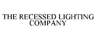 THE RECESSED LIGHTING COMPANY