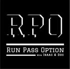 RPO RUN PASS OPTION WITH ISAAC & DOC