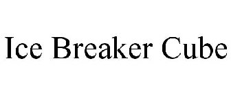 ICE BREAKER CUBE