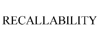 RECALLABILITY