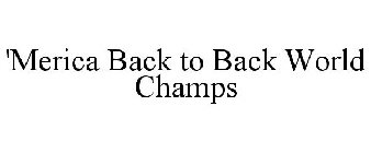'MERICA BACK TO BACK WORLD CHAMPS