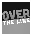 OVER THE LINE