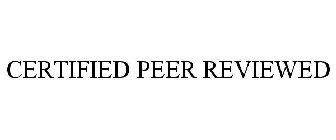 CERTIFIED PEER REVIEWED