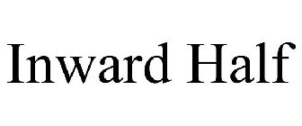 INWARD HALF