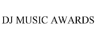 DJ MUSIC AWARDS