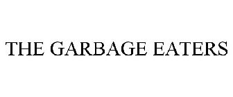 THE GARBAGE EATERS