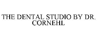 THE DENTAL STUDIO BY DR. CORNEHL