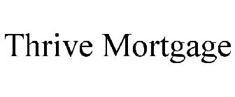 THRIVE MORTGAGE