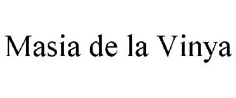 MASIA DE LA VINYA