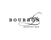 BOURBON SKY ROOFTOP BAR