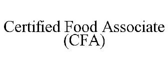 CERTIFIED FOOD ASSOCIATE (CFA)