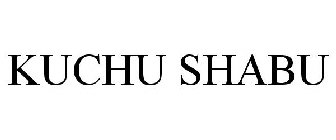KUCHU SHABU