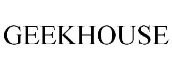 GEEKHOUSE