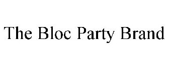 THE BLOC PARTY BRAND