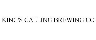KING'S CALLING BREWING CO