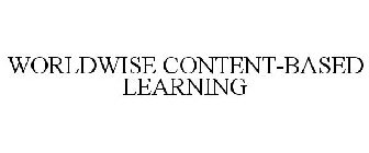 WORLDWISE CONTENT-BASED LEARNING