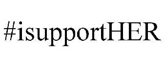 #ISUPPORTHER