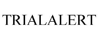 TRIALALERT