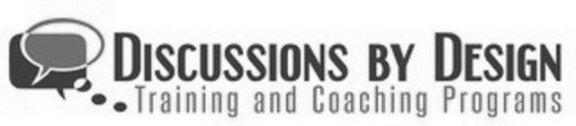 DISCUSSIONS BY DESIGN TRAINING AND COACHING PROGRAMS
