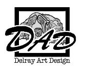 DAD DELRAY ART DESIGN