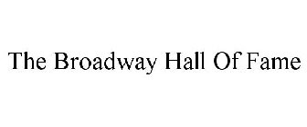 THE BROADWAY HALL OF FAME