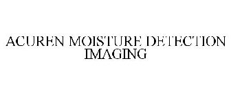 ACUREN MOISTURE DETECTION IMAGING