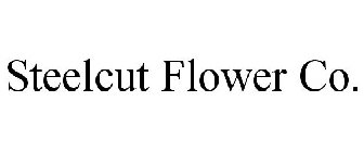 STEELCUT FLOWER CO.