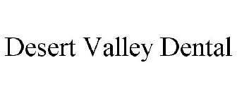 DESERT VALLEY DENTAL