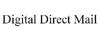 DIGITAL DIRECT MAIL
