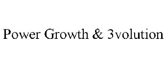 POWER GROWTH & 3VOLUTION