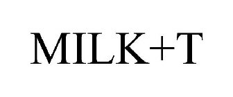 MILK+T