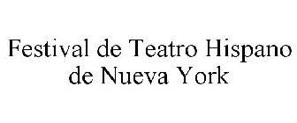 FESTIVAL DE TEATRO HISPANO DE NUEVA YORK