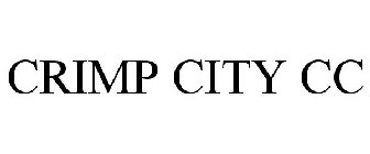 CRIMP CITY CC