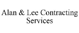 ALAN & LEE CONTRACTING SERVICES