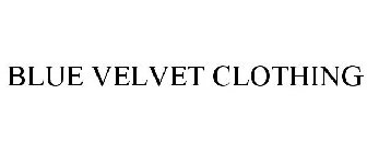 BLUE VELVET CLOTHING